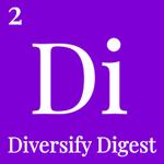 Diversify Digest